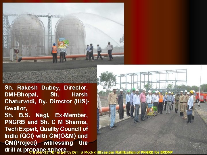 Sh. Rakesh Dubey, Director, DMI-Bhopal, Sh. Harsh Chaturvedi, Dy. Director (IHS)Gwalior, Sh. B. S.