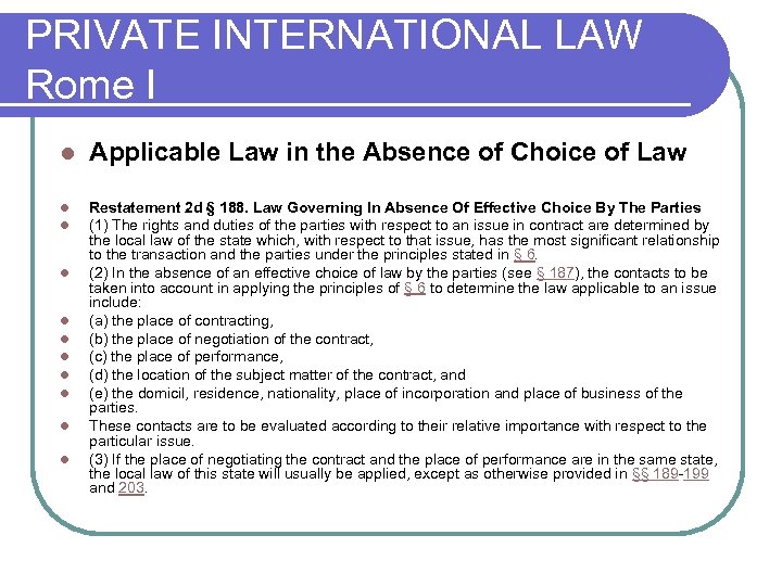 PRIVATE INTERNATIONAL LAW Rome I l Applicable Law in the Absence of Choice of