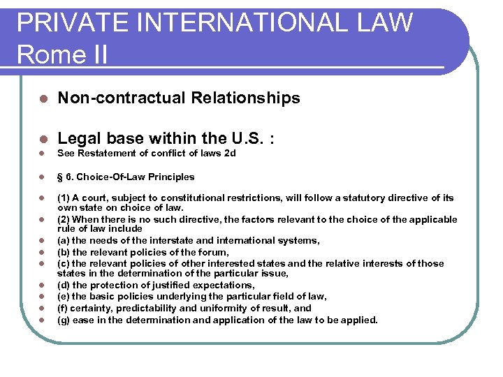 PRIVATE INTERNATIONAL LAW Rome II l Non-contractual Relationships l Legal base within the U.