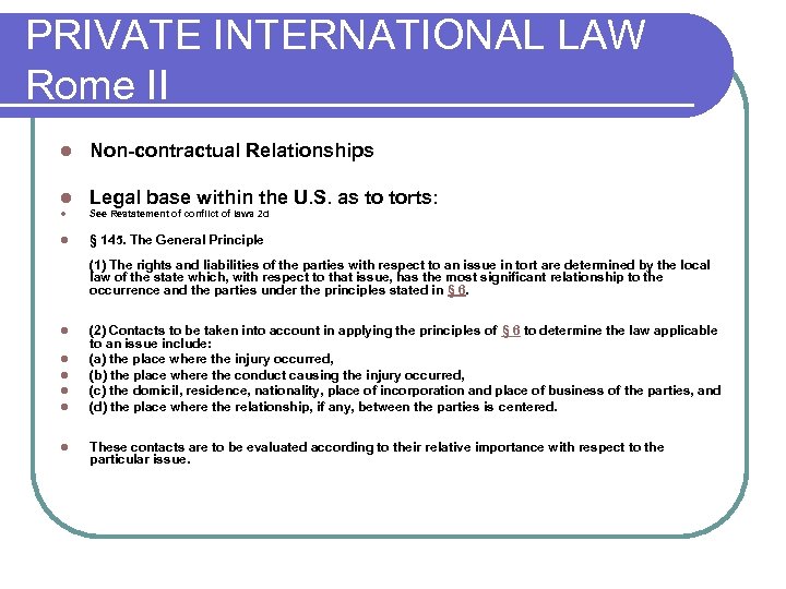 PRIVATE INTERNATIONAL LAW Rome II l Non-contractual Relationships l Legal base within the U.