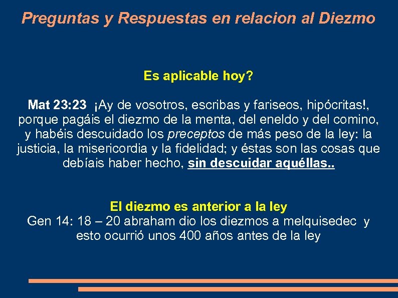 Preguntas y Respuestas en relacion al Diezmo Es aplicable hoy? Mat 23: 23 ¡Ay