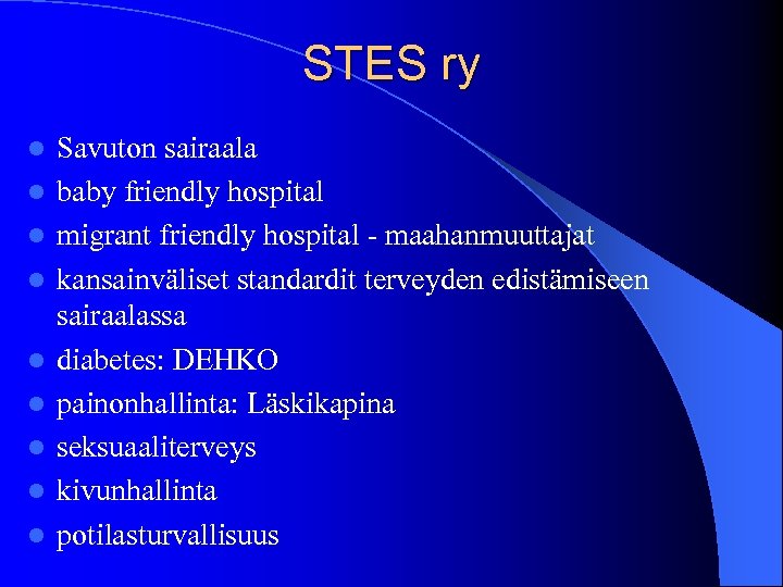 STES ry l l l l l Savuton sairaala baby friendly hospital migrant friendly