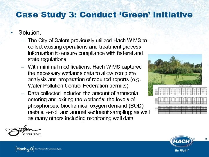 Case Study 3: Conduct ‘Green’ Initiative • Solution: – The City of Salem previously