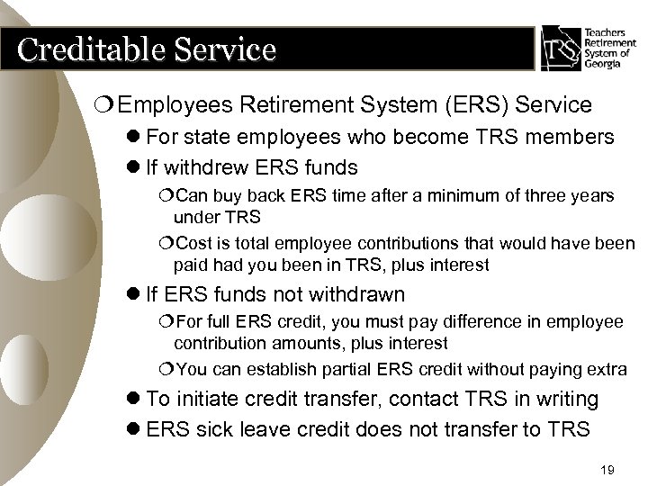 Creditable Service ¦ Employees Retirement System (ERS) Service l For state employees who become