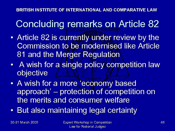 BRITISH INSTITUTE OF INTERNATIONAL AND COMPARATIVE LAW Concluding remarks on Article 82 • Article