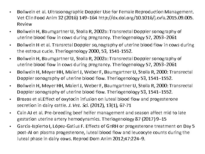  • • • Bollwein et al. Ultrasonographic Doppler Use for Female Reproduction Management.