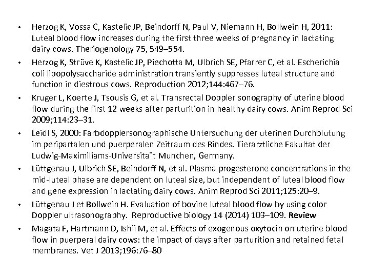  • • Herzog K, Vossa C, Kastelic JP, Beindorff N, Paul V, Niemann