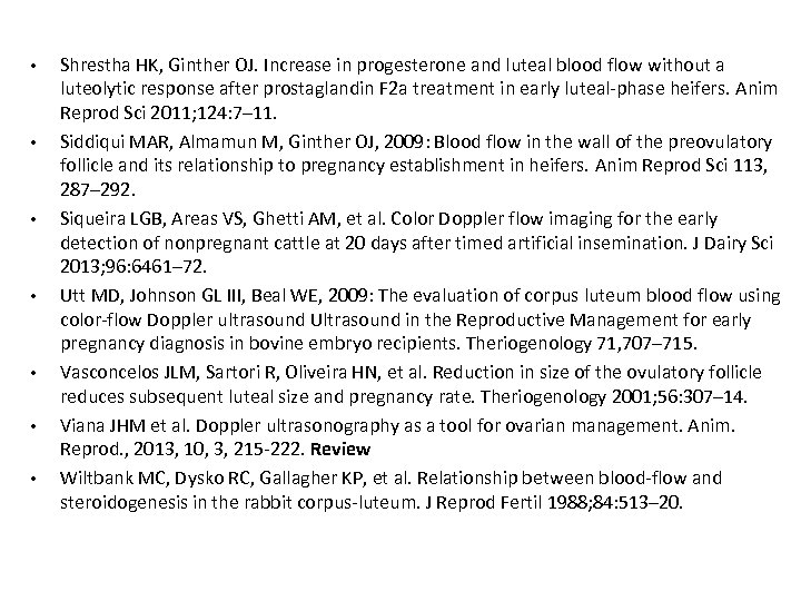  • • Shrestha HK, Ginther OJ. Increase in progesterone and luteal blood flow