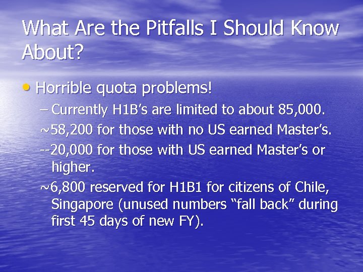 What Are the Pitfalls I Should Know About? • Horrible quota problems! – Currently