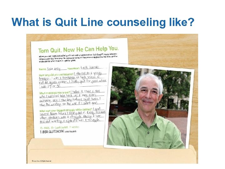 What is Quit Line counseling like? 