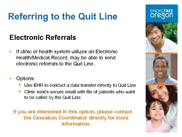 Referring to the Quit Line Electronic Referrals § If clinic or health system utilizes