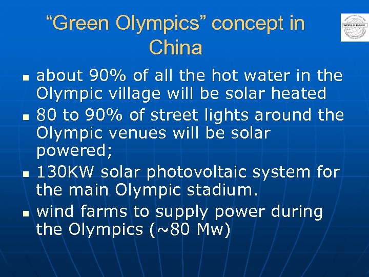 “Green Olympics” concept in China n n about 90% of all the hot water