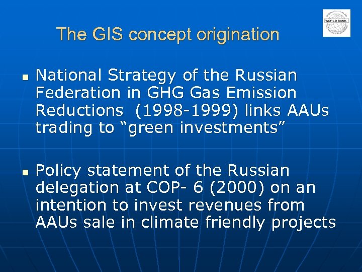 The GIS concept origination n n National Strategy of the Russian Federation in GHG
