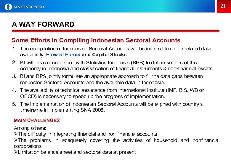-21 - A WAY FORWARD Some Efforts in Compiling Indonesian Sectoral Accounts 1. The