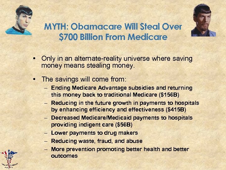 MYTH: Obamacare Will Steal Over $700 Billion From Medicare • Only in an alternate-reality