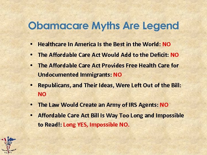 Obamacare Myths Are Legend • Healthcare In America Is the Best in the World: