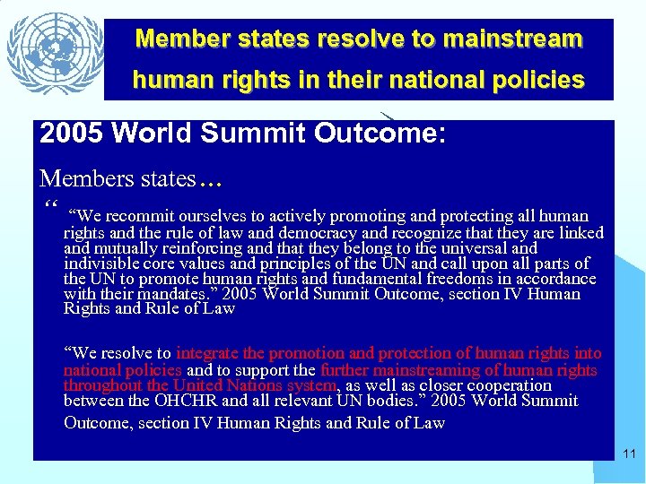 Member states resolve to mainstream human rights in their national policies 2005 World Summit