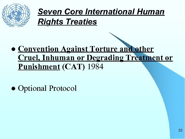 Seven Core International Human Rights Treaties l Convention Against Torture and other Cruel, Inhuman