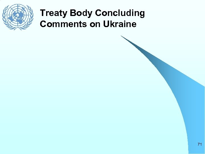 Treaty Body Concluding Comments on Ukraine 71 