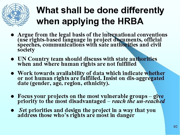 What shall be done differently when applying the HRBA l Argue from the legal