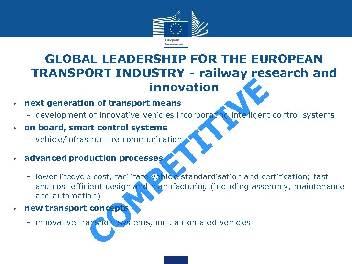 GLOBAL LEADERSHIP FOR THE EUROPEAN TRANSPORT INDUSTRY - railway research and innovation • next