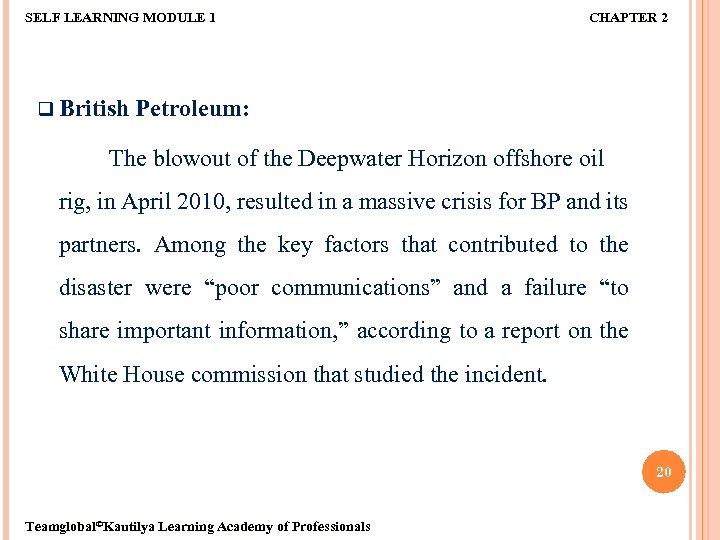 SELF LEARNING MODULE 1 CHAPTER 2 q British Petroleum: The blowout of the Deepwater