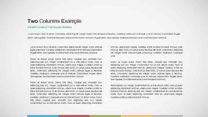 Two Columns Example A SUBTITLE ABOUT THE COLUMN EXAMPLE Lorem ipsum dolor sit amet,