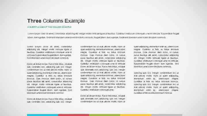 Three Columns Example A SUBTITLE ABOUT THE COLUMN EXAMPLE Lorem ipsum dolor sit amet,