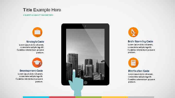 Title Example Here A SUBTITLE ABOUT THIS SECTION Strategic Code Lorem ipsum dolor sit