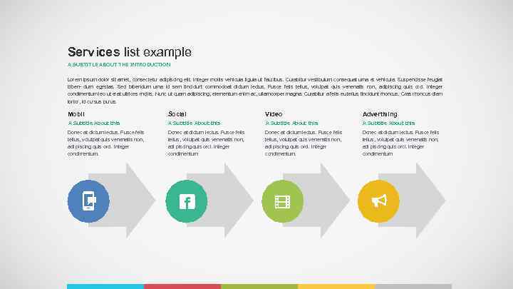 Services list example A SUBTITLE ABOUT THE INTRODUCTION Lorem ipsum dolor sit amet, consectetur