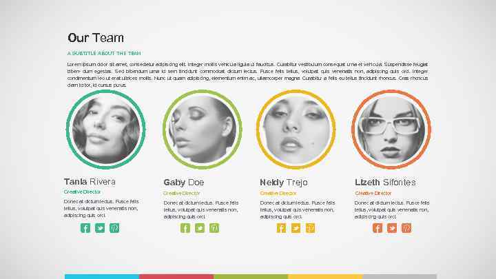 Our Team A SUBTITLE ABOUT THE TEAM Lorem ipsum dolor sit amet, consectetur adipiscing