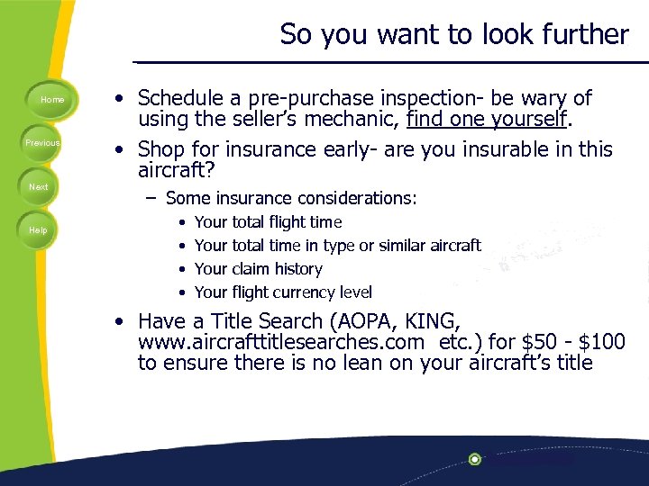 So you want to look further Home Previous Next Help • Schedule a pre-purchase