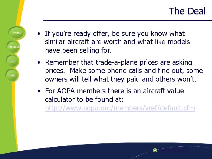 The Deal Home Previous Next Help • If you’re ready offer, be sure you