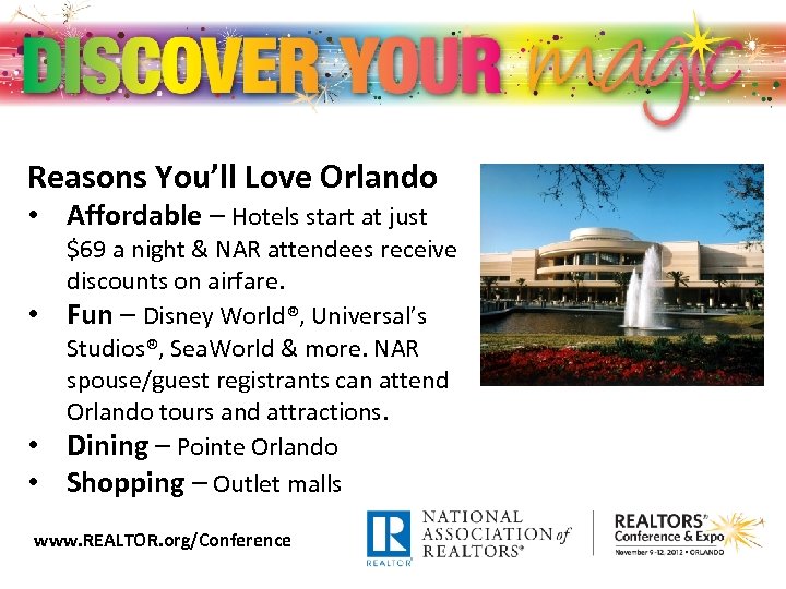 Reasons You’ll Love Orlando • Affordable – Hotels start at just • • •
