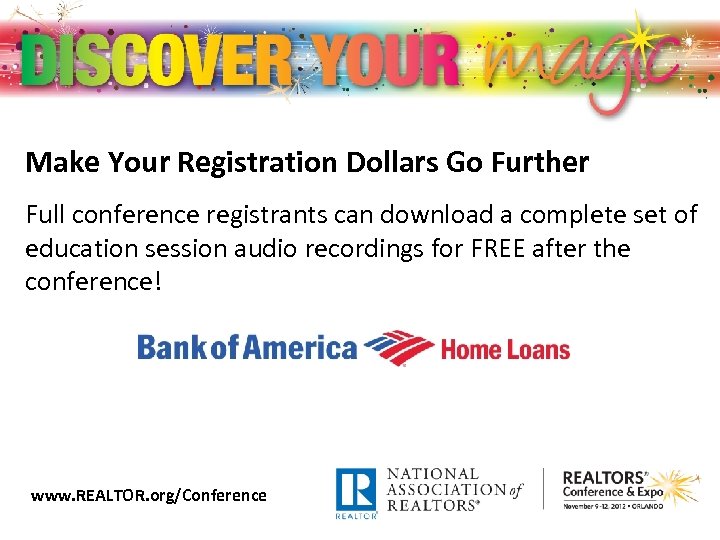 Make Your Registration Dollars Go Further Full conference registrants can download a complete set