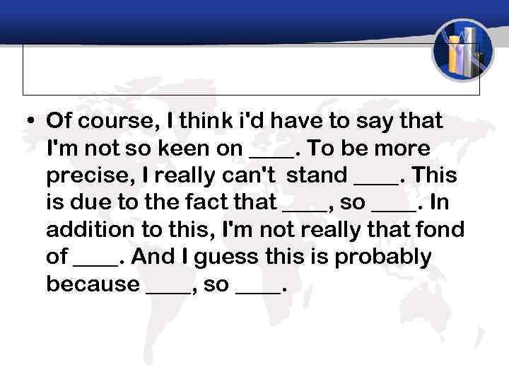  • Of course, I think i'd have to say that I'm not so