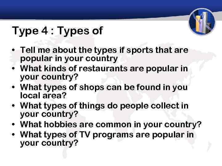 Type 4 : Types of • Tell me about the types if sports that