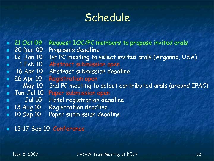 Schedule n 21 Oct 09 20 Dec 09 12 Jan 10 1 Feb 10