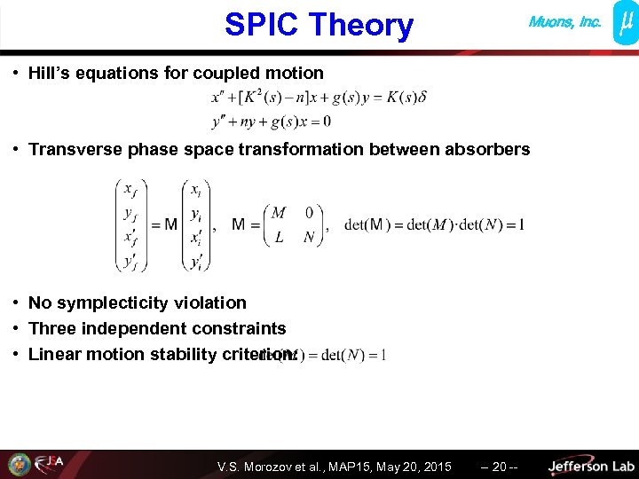 SPIC Theory Muons, Inc. • Hill’s equations for coupled motion • Transverse phase space