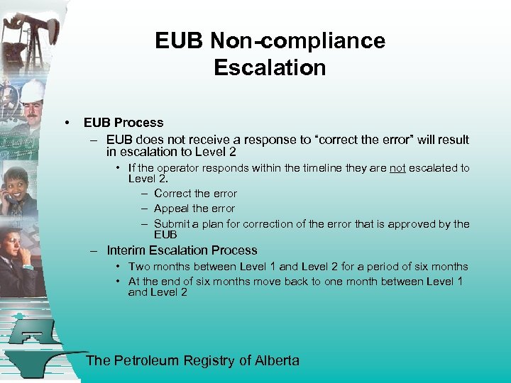 EUB Non-compliance Escalation • EUB Process – EUB does not receive a response to