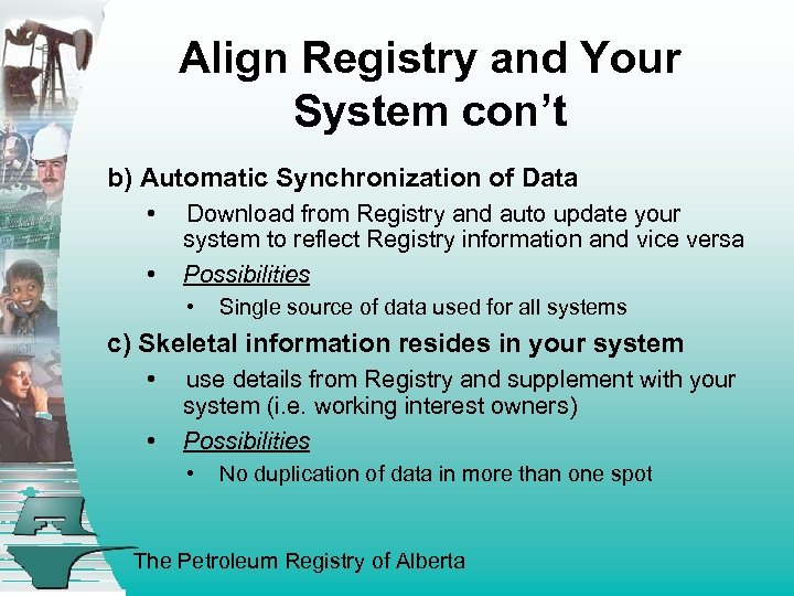 Align Registry and Your System con’t b) Automatic Synchronization of Data • • Download