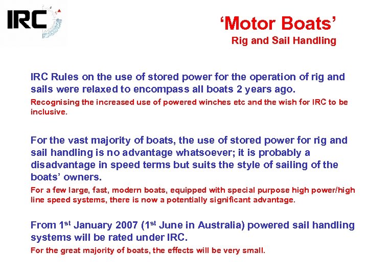 ‘Motor Boats’ Rig and Sail Handling IRC Rules on the use of stored power
