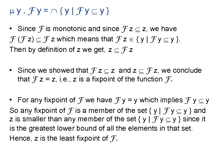  y. Fy= {y|Fy y} • Since F is monotonic and since F z