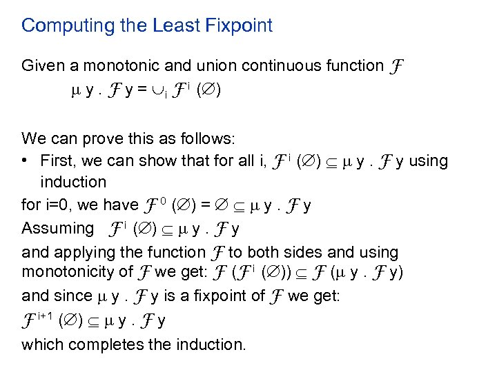 Computing the Least Fixpoint Given a monotonic and union continuous function F y. F