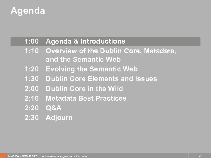 Agenda 1: 00 1: 10 1: 20 1: 30 2: 00 2: 10 2: