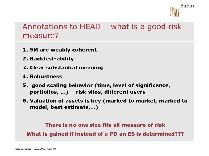 Annotations to HEAD – what is a good risk measure? 1. SM are weakly