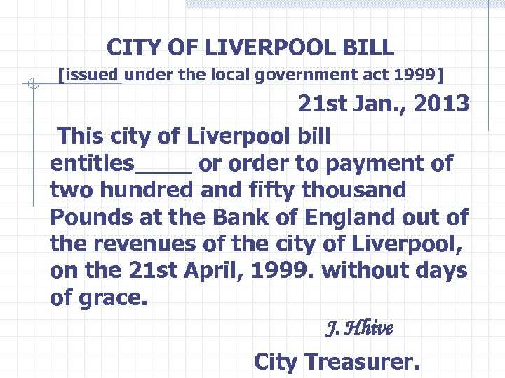 CITY OF LIVERPOOL BILL [issued under the local government act 1999] 21 st Jan.