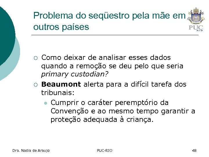 Problema do seqüestro pela mãe em outros países ¡ ¡ Como deixar de analisar