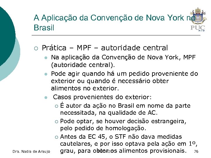 A Aplicação da Convenção de Nova York no Brasil ¡ Prática – MPF –