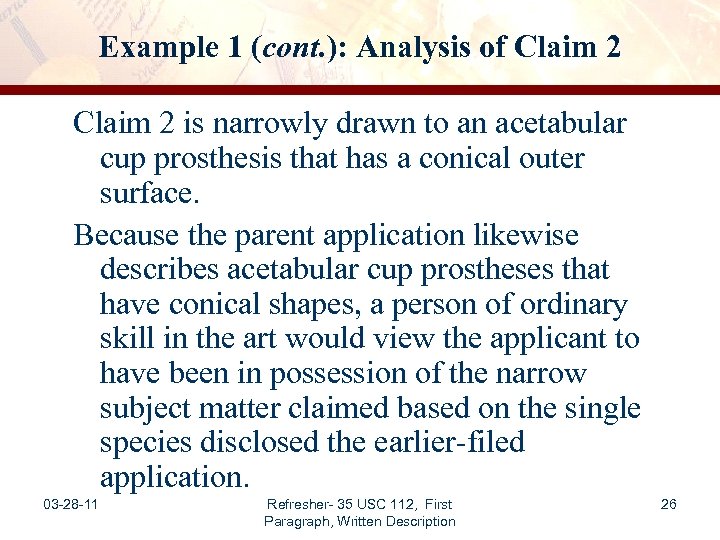 Example 1 (cont. ): Analysis of Claim 2 is narrowly drawn to an acetabular